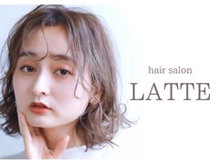 LATTE 【ラテ】