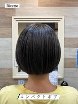 ヘアーリゾートサロン リチェット(Hair Resort Salon Ricetto) コンパクトボブ