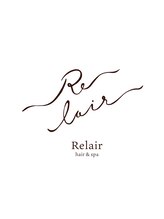 Relair hair＆spa