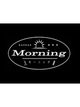 BARBER　美容室　morning【モーニング】