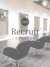 セシル ヘアー(Cecil hair) Cecil hair リクルート