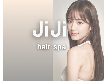 JiJi hair spa【ジジ ヘアー スパ】