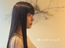 ミントリーフ 田中店(Mint leaf)