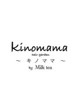 Kinomama hair garden ～キノママ～ by Milk tea