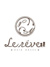 hair dress  Le reve【ル・レーヴ】