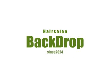 Back Drop【バックドロップ】【4月初旬NEW OPEN(予定)】