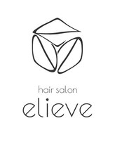 髪質改善ヘアエステサロン　elieve【イリーブ】