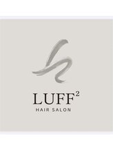 LUFF2 HAIR SALON【ルフ ノ ニジョウ】