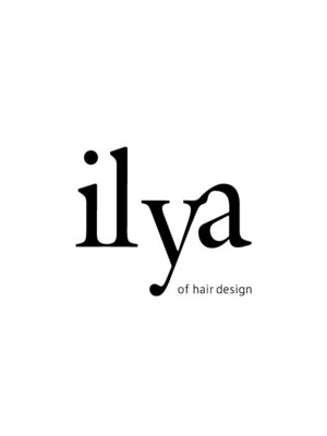 イリヤオブヘアーデザイン(ilya of hair design)