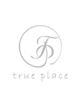 true place【トゥループレイス】