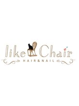 like Chair...【ライクチェアー】