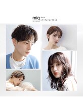 ミック ヘアアンドメイクアップ 直江津店(miq Hair&Make up)&nbsp;miq 直江津