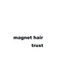 マグネットヘアートラスト(MAGNET HAIR trust)/magnet hair trust