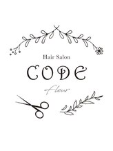 Hair Salon CODE Fleur【ヘアーサロン コード フルール】