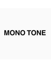 モノトーン(MONOTONE) MONOTONE 