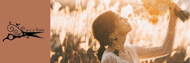 アクトヘアー(a.c.t hair)のサロンヘッダー