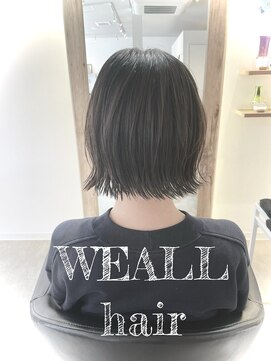 ウィール(WEALL) ☆切りっぱなしボブ☆