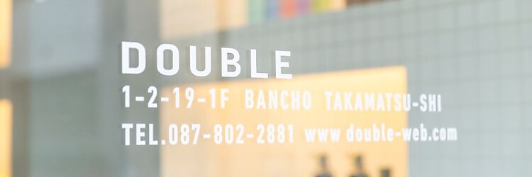 ダブル(DOUBLE)のサロンヘッダー