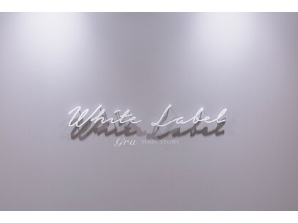 ホワイトレーベルグラ(White Label gra)の写真