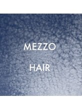 Mezzo HAIR【メッツォ ヘアー】