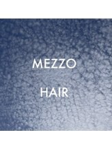 Mezzo　HAIR【メッツォ ヘアー】