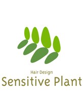 Sensitive Plant　【センシティブプラント】