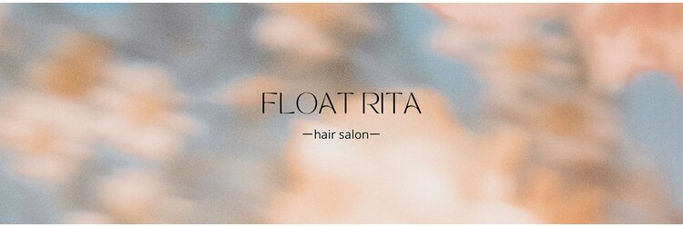 フロートリタ(FLOAT RITA)のサロンヘッダー