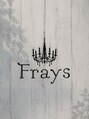 フレイズ(Frays) Frays