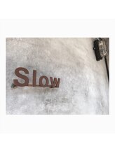 Slow 【スロウ】