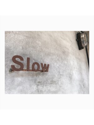 スロウ(Slow)