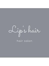 Lip’s　hair