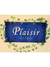 Plaisir 【プレジール】　