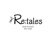 Re:tales【10月上旬 OPEN（予定）】