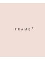 フレームプラス なんば駅前店(FRAME+)/☆FRAME+spa&hair room なんば駅前店☆