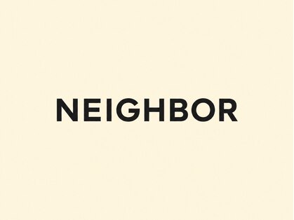 NEIGHBOR【12/4NEW OPEN(予定)】の写真
