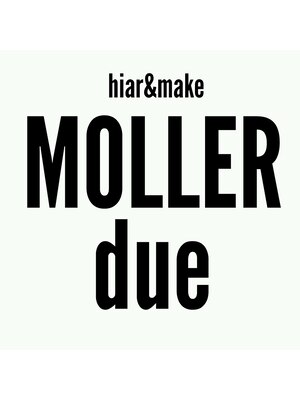 モーラー ドゥエ(MOLLER due)