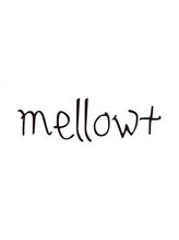 mellow+【メロウプラス】