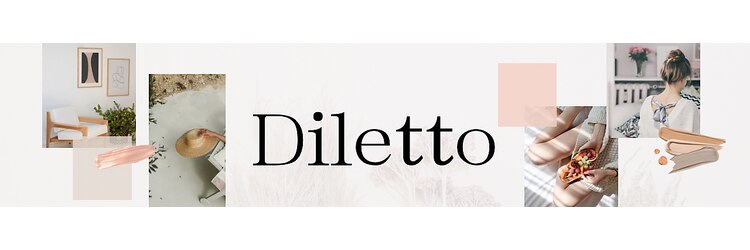 ディレット(DILETTO)のサロンヘッダー