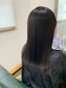 【最上級のツヤ髪・髪質改善】カット＋ストレート＋ヘッドスパ＋頭浸浴
