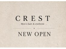 CREST【10/1 NEW OPEN (予定)】