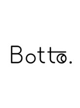 ボットー(Botto.) Botto 