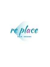 リプレイス(re place)&nbsp;replace 