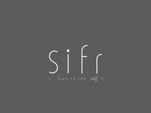 sifr hair to life【シフル ヘアートゥライフ】