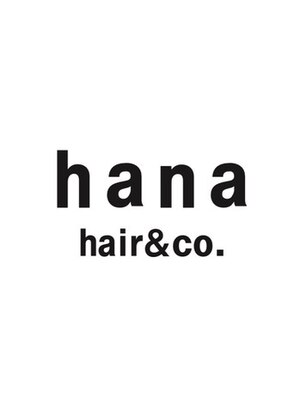 ハナヘアーアンドコー(hana hair&co.)