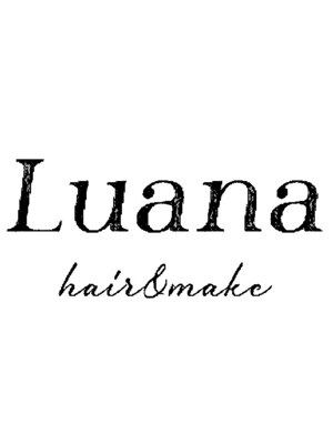 ルアナ(hair&make Luana)