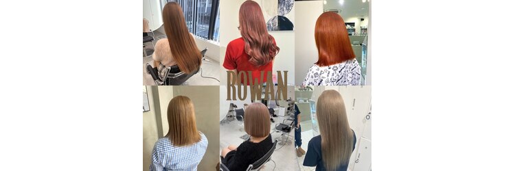 ROWAN【12月上旬NEW OPEN（予定）】のサロンヘッダー