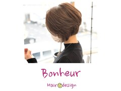 Bonheur Hair design【ボヌール　ヘア　デザイン】