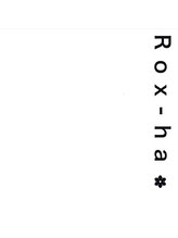Rox-ha【ロクハ】