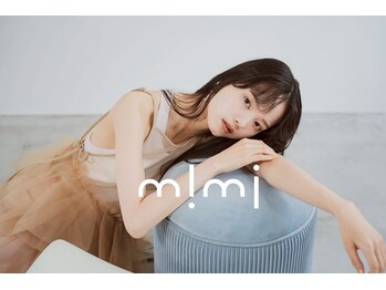 mimi【ミミ】