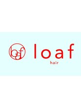 loaf【ロフ】